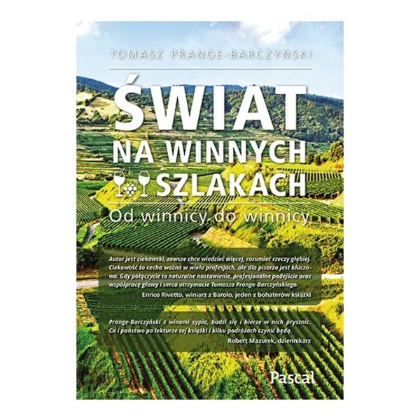 Świat na winnych szlakach Od winnicy do winnicy