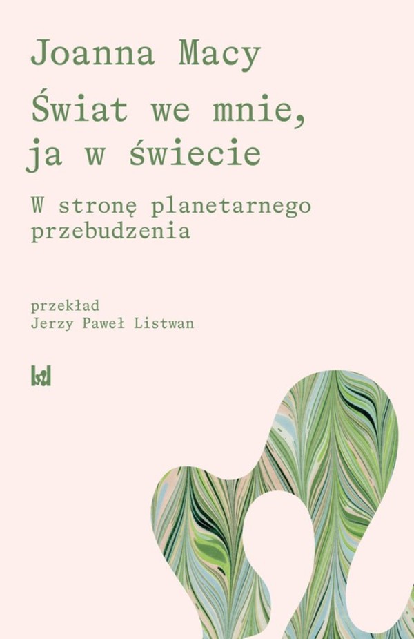 Świat we mnie, ja w świecie.