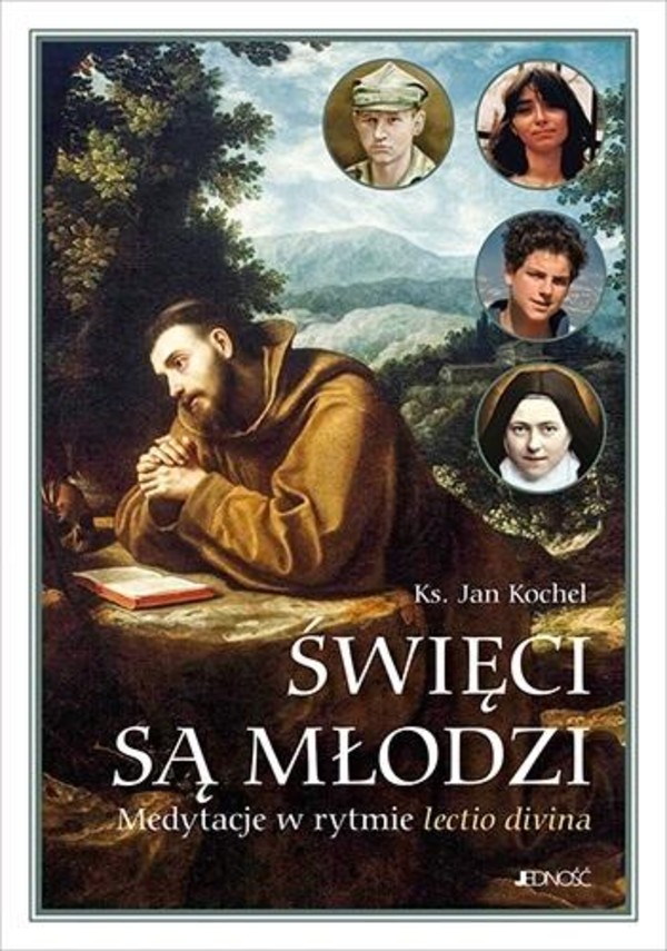 Święci są młodzi. Medytacje w rytmie lectio divina