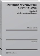 Okładka:Swoboda wypowiedzi artystycznej. Standardy międzynarodowe i krajowe 