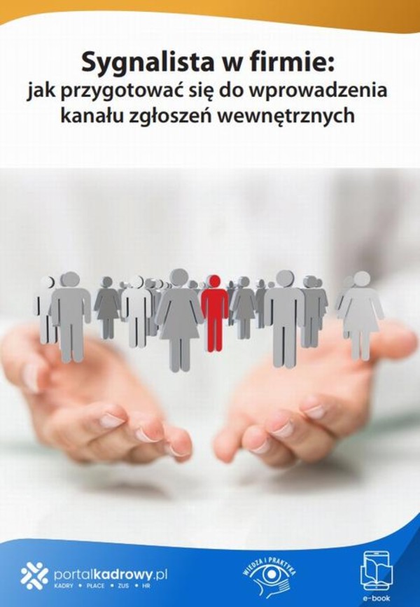 Sygnalista w firmie: jak przygotować się do wprowadzenia kanału zgłoszeń wewnętrznych - epub, pdf