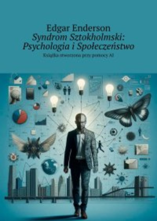 Syndrom Sztokholmski: Psychologia i Społeczeństwo - epub