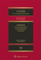 System Prawa Karnego Procesowego - epub Tom VI Strony i inni uczestnicy postępowania karnego