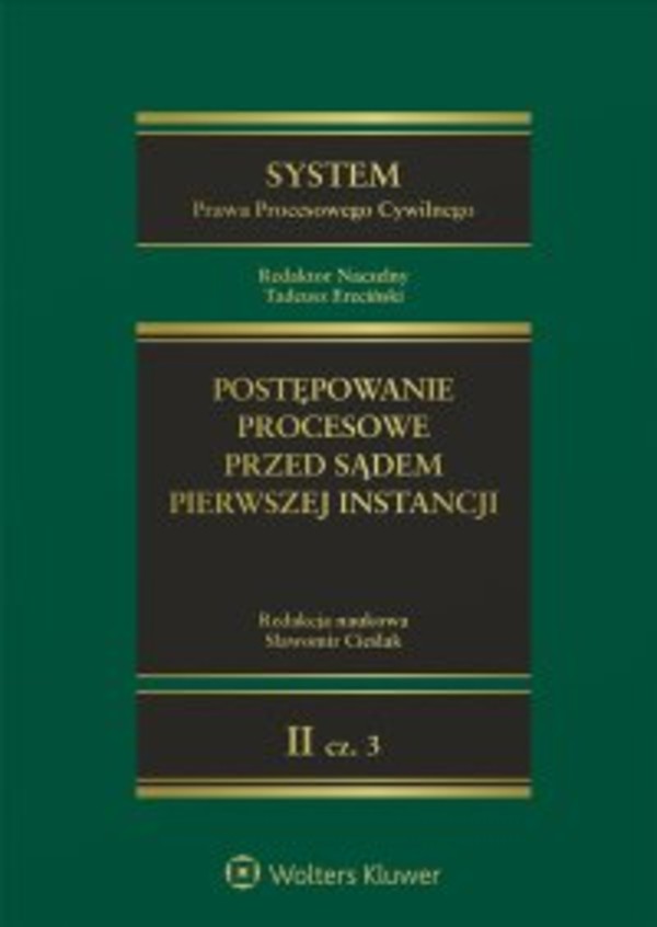 System Prawa Procesowego Cywilnego. Tom 2. Postępowanie procesowe przed sądem pierwszej instancji. Część 3 Postępowania odrębne w szczególnych kategoriach spraw - epub, pdf