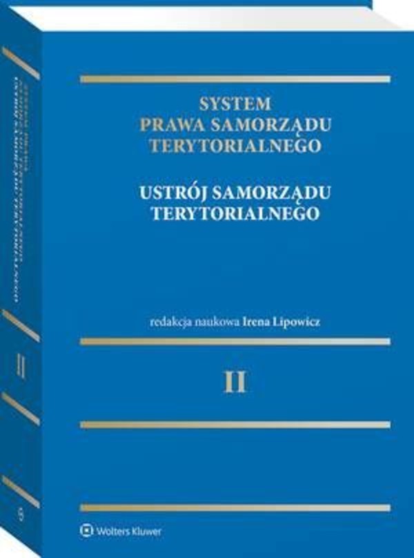 System Prawa Samorządu Terytorialnego. Tom 2. Ustrój samorządu terytorialnego - pdf