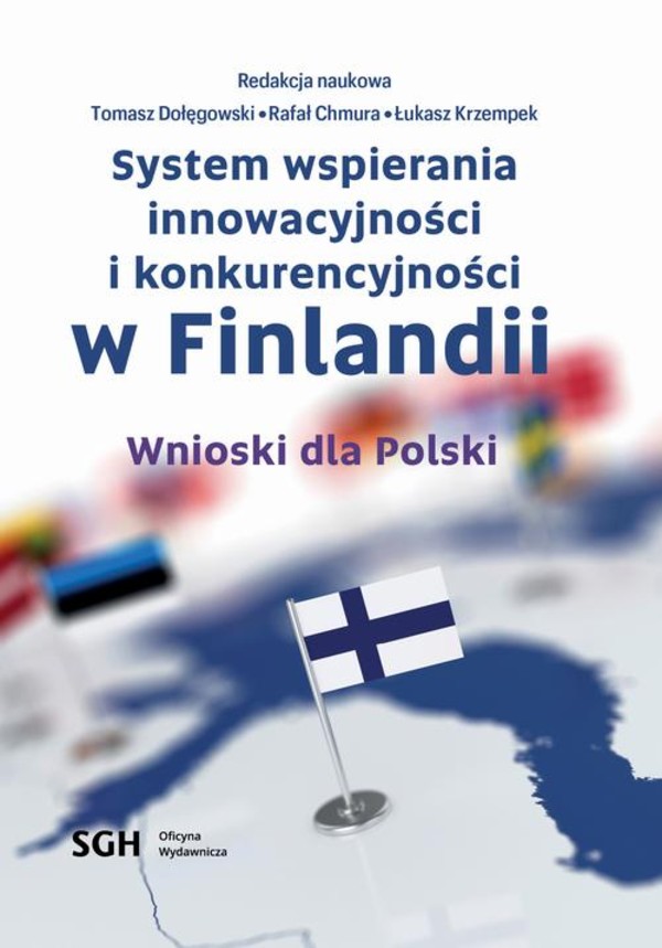 System wspierania innowacyjności i konkurencyjności w Finlandii. Wnioski dla Polski - pdf