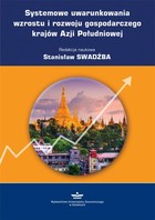 Okładka:Systemowe uwarunkowania wzrostu i rozwoju gospodarczego krajów Azji Południowej 