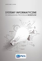 Systemy informatyczne w zarządzaniu procesami Workflow - mobi, epub