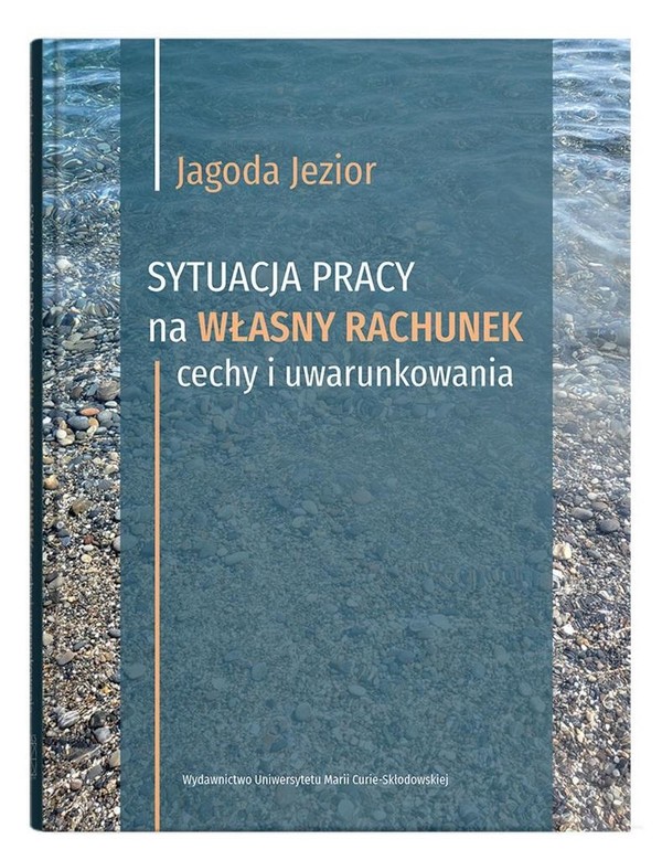 Sytuacja pracy na własny rachunek cechy i uwarunkowania