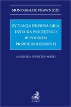 Sytuacja prawna ojca dziecka poczętego w polskim prawie rodzinnym - pdf