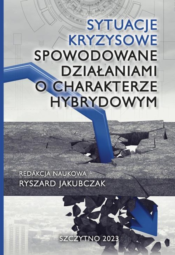 Sytuacje kryzysowe spowodowane działaniami o charakterze hybrydowym - pdf