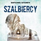 Szalbiercy - Audiobook mp3