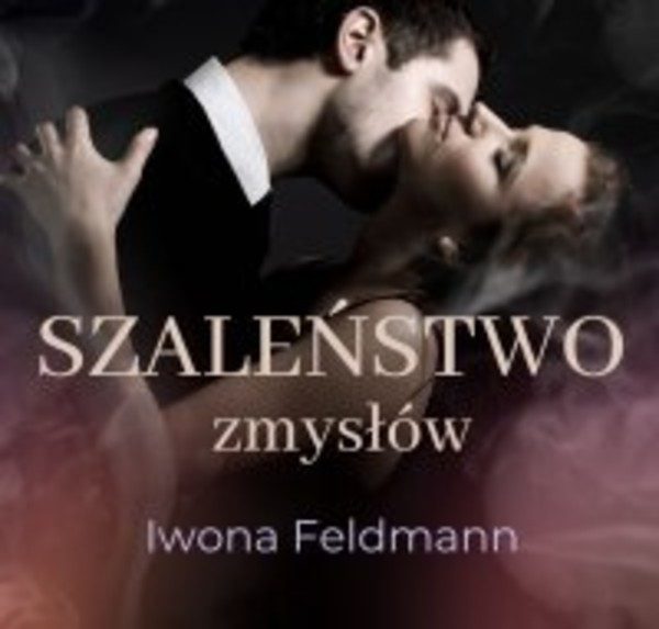 Szaleństwo zmysłów - Audiobook mp3