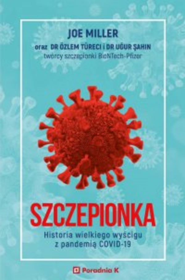 Szczepionka. Historia wielkiego wyścigu z pandemią COVID-19 - mobi, epub