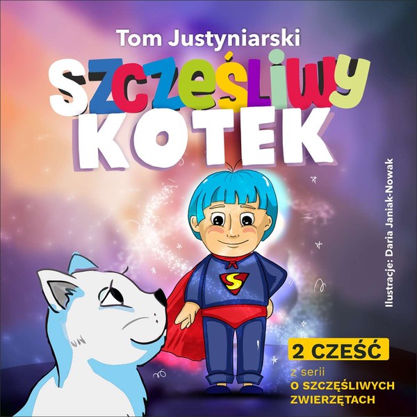 Szczęśliwy kotek 2 część serii o szczęśliwych zwierzętach