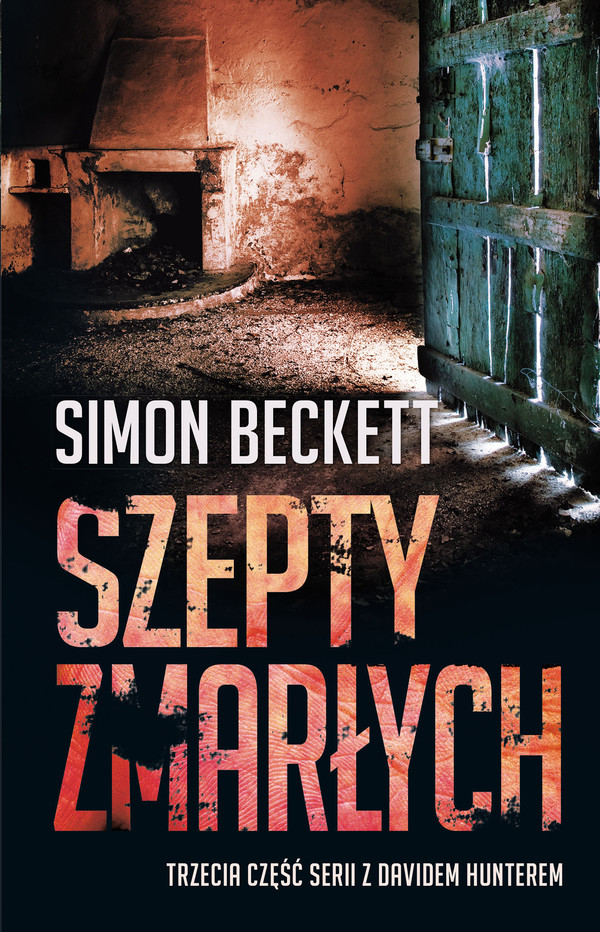 Szepty zmarłych David Hunter Tom 3