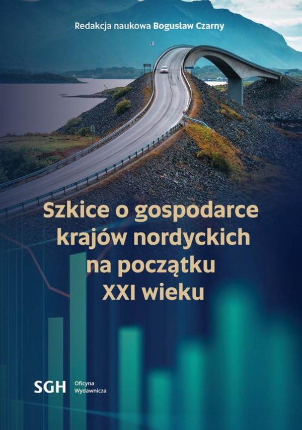 SZKICE O GOSPODARCE KRAJÓW NORDYCKICH NA POCZĄTKU XXI WIEKU - pdf