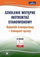 Szkolenie wstępne Instruktaż stanowiskowy Robotnik transportowy - transport ręczny - pdf