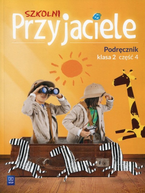 Szkolni Przyjaciele Podręcznik Klasa 2 Część 4