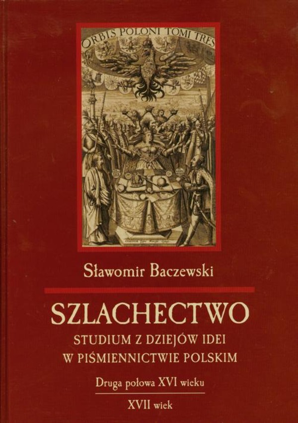 Szlachectwo. Studium z dziejów idei w piśmiennictwie polskim - pdf