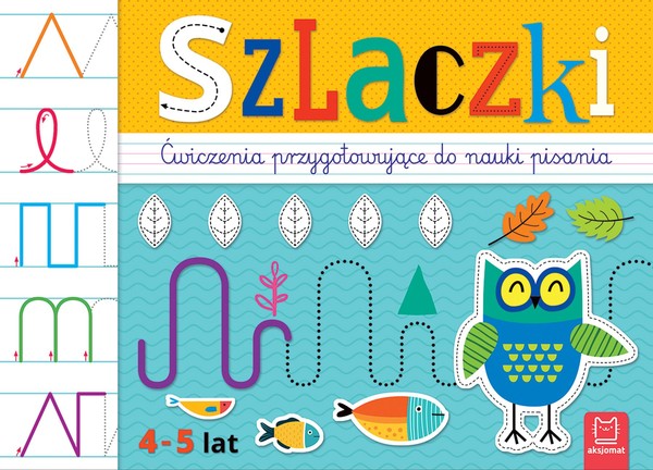 Szlaczki Ćwiczenia przygotowujące do nauki pisania 4-5 lat