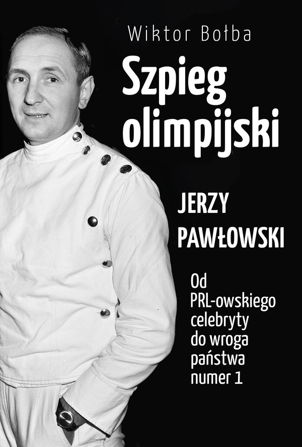 Szpieg olimpijski. Jerzy Pawłowski - mobi, epub