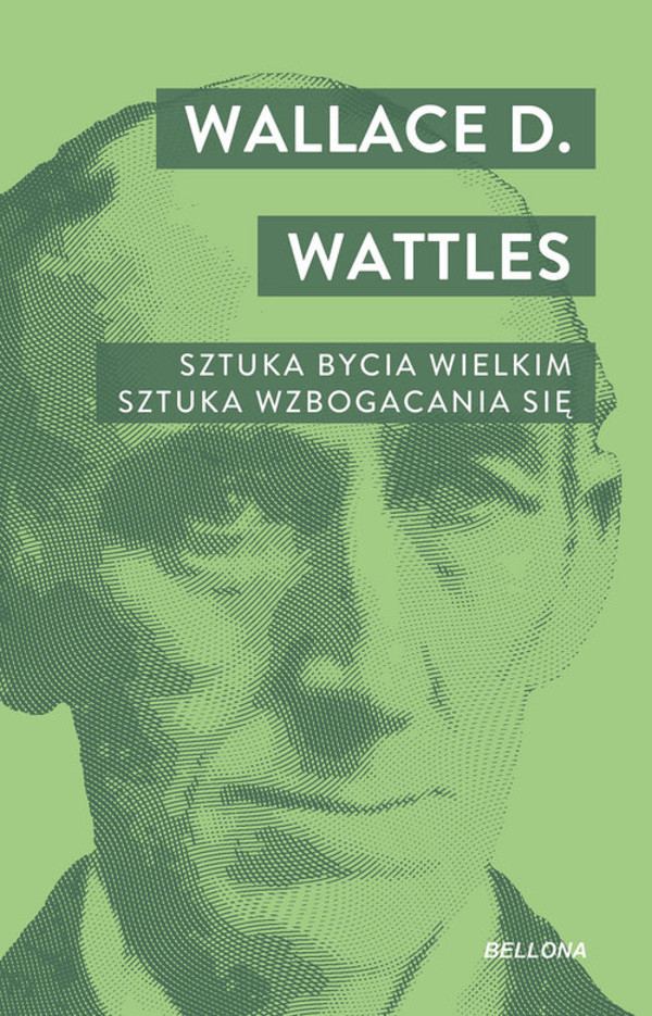 Sztuka bycia wielkim Sztuka wzbogacania się.