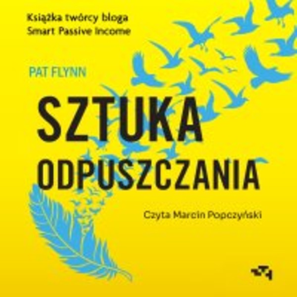 Sztuka odpuszczania. Jak zamieniłem panikę na starcie w sukces na mecie - Audiobook mp3