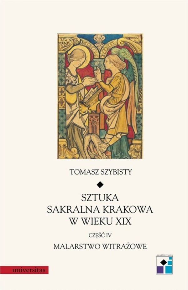 Sztuka sakralna Krakowa w wieku XIX część IV Malarstwo witrażowe - pdf