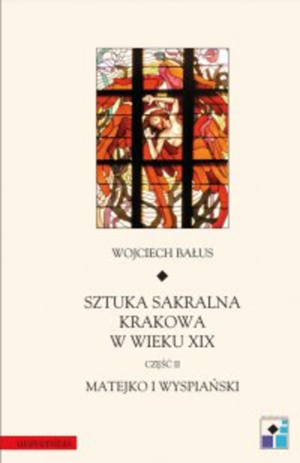 Sztuka sakralna Krakowa w wieku XIX. Część 2. Matejko i Wyspiański - pdf