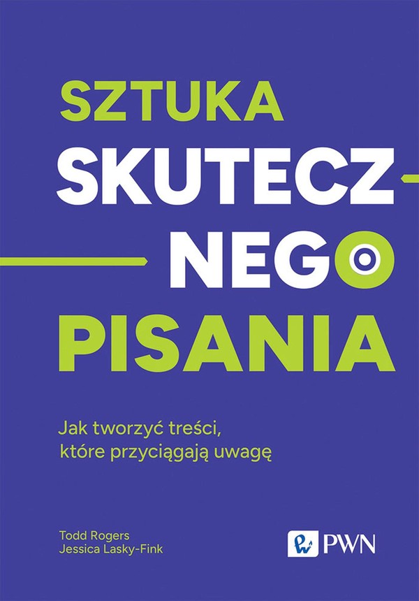 Sztuka skutecznego pisania Jak tworzyć treści, które przyciągają uwagę