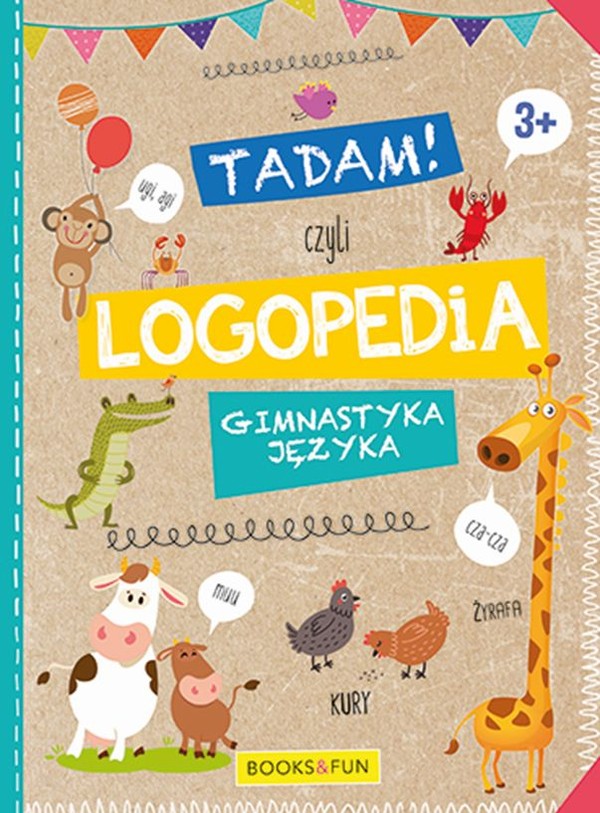 Tadam czyli logopedia gimnastyka języka