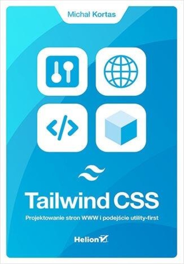Tailwind CSS Projektowanie stron WWW