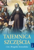 Okładka:Tajemnica szczęścia i św. Brygida Szwedzka 