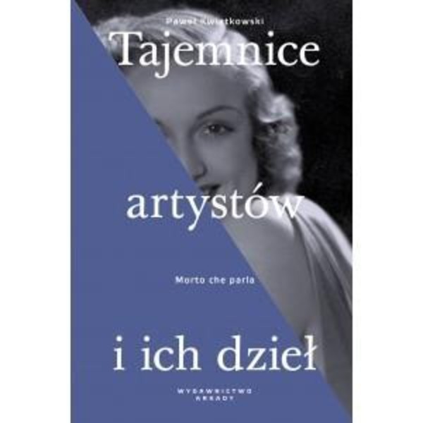 Tajemnice artystów i ich dzieł Morto che parla