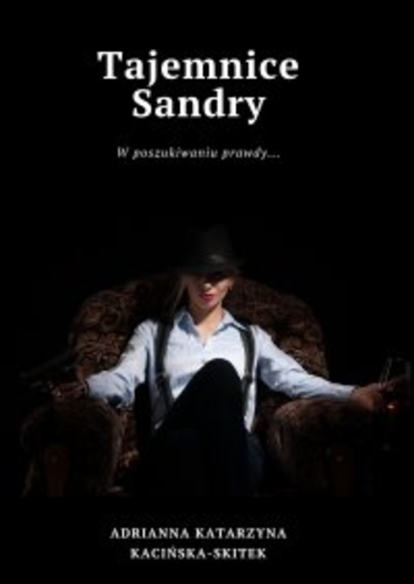 Tajemnice Sandry. W poszukiwaniu prawdy - mobi, epub, pdf