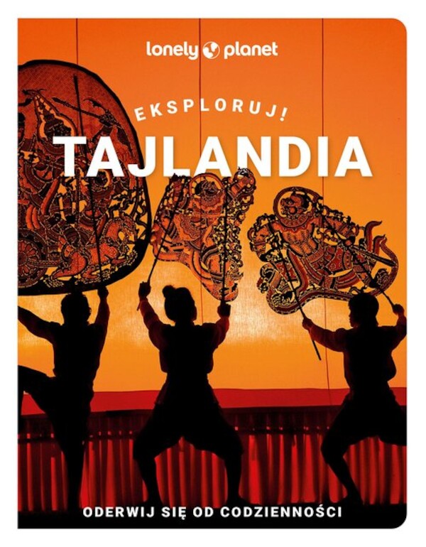 Tajlandia Eksploruj! Lonely planet