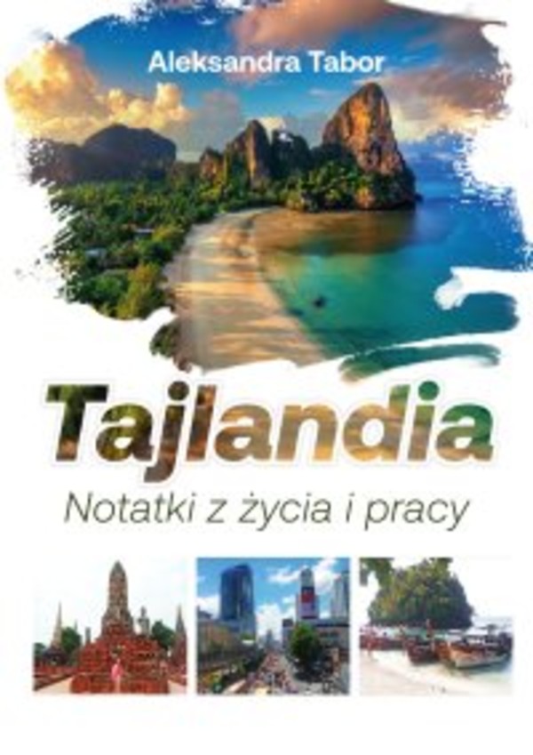 Tajlandia. Notatki z życia i pracy - mobi, epub, pdf