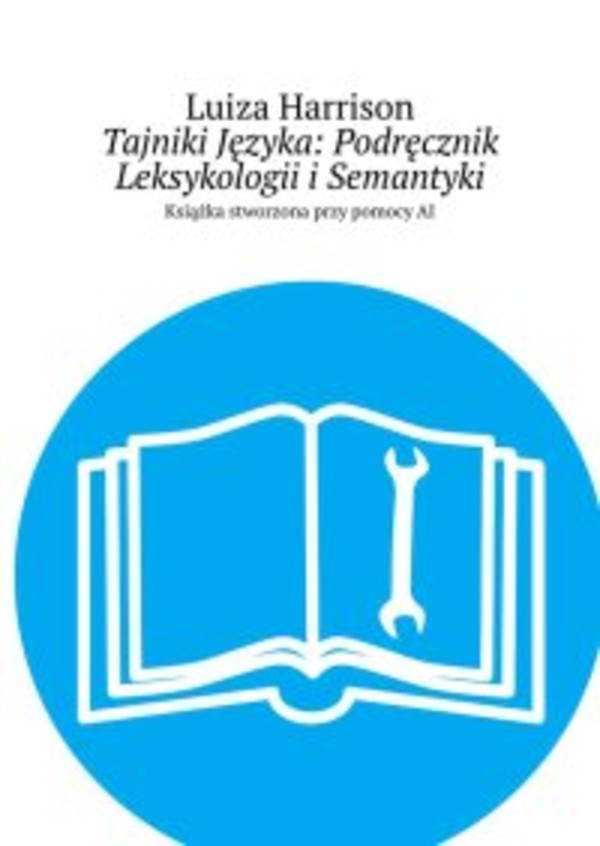 Tajniki Języka: Podręcznik Leksykologii i Semantyki - epub