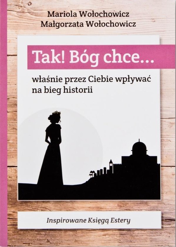 Tak! Bóg chce Właśnie przez Ciebie wpływać... Tom 2