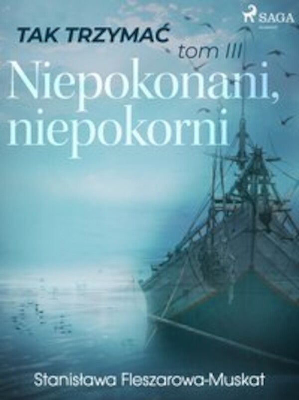 Tak trzymać tom 3: Niepokonani, niepokorni - mobi, epub