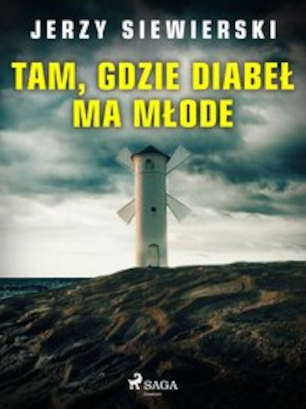 Tam, gdzie diabeł ma młode - mobi, epub