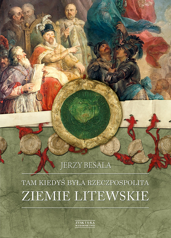 Tam kiedyś była Rzeczpospolita. Ziemie litewskie - mobi, epub