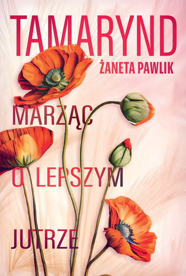 Tamarynd. Marząc o lepszym jutrze - mobi, epub