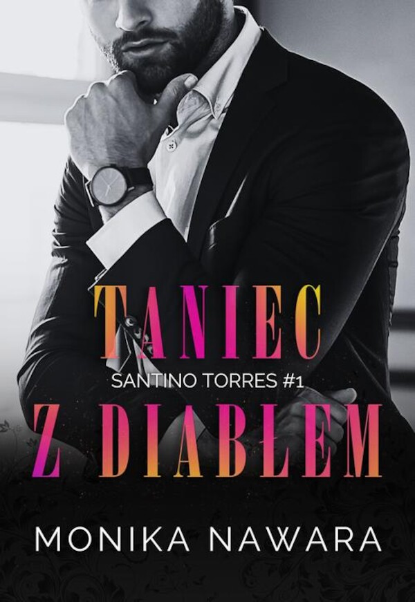 Taniec z diabłem. Santino Torres. Tom 1 - mobi, epub, pdf