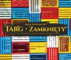 Targ zamknięty. Lekcje Hioba. Droga do zbawienia - Audiobook mp3