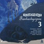 Tarnowskie Góry. Fantastycznie 3 - Audiobook mp3