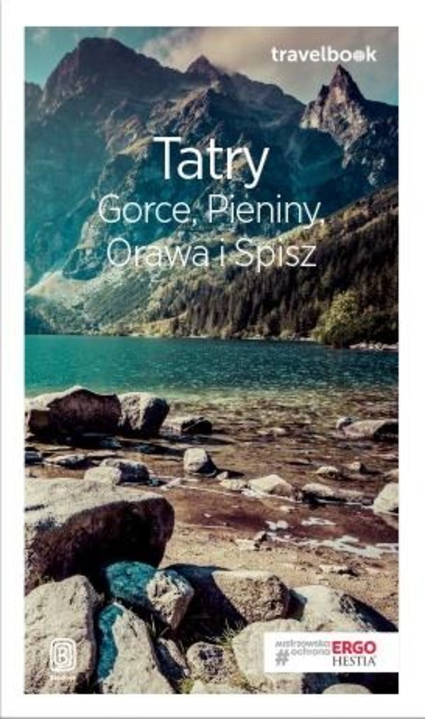Tatry, Gorce, Pieniny, Orawa i Spisz Travelbook Wydanie 3