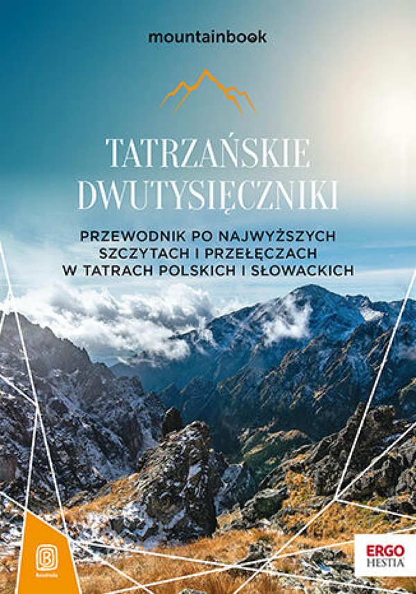 Tatrzańskie dwutysięczniki. Przewodnik po najwyższych szczytach i przełęczach w Tatrach polskich i słowackich. MountainBook. Wydanie 2 - mobi, epub, pdf