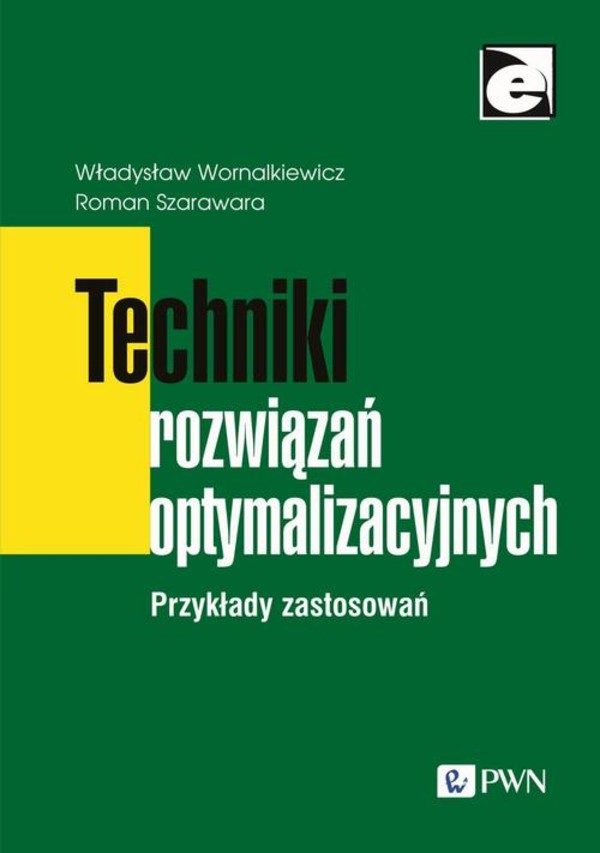 Techniki rozwiązań optymalizacyjnych - mobi, epub